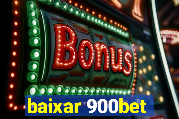 baixar 900bet